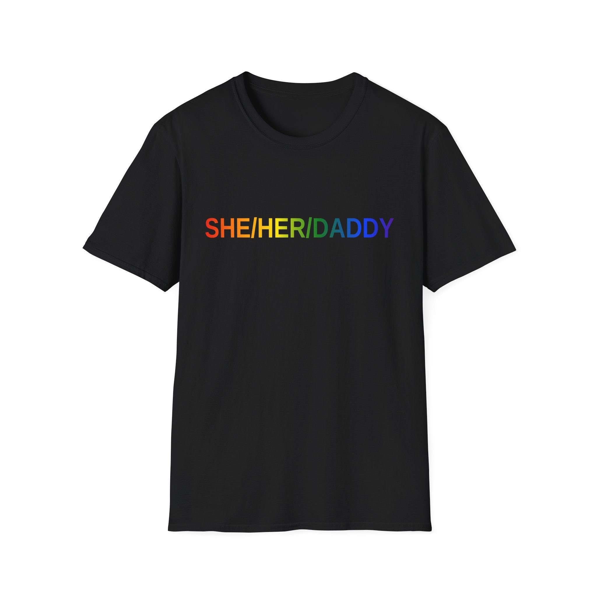 She/Her/Daddy Rainbow T-Shirt — LGBTQ+ Pronoun Pride Tee