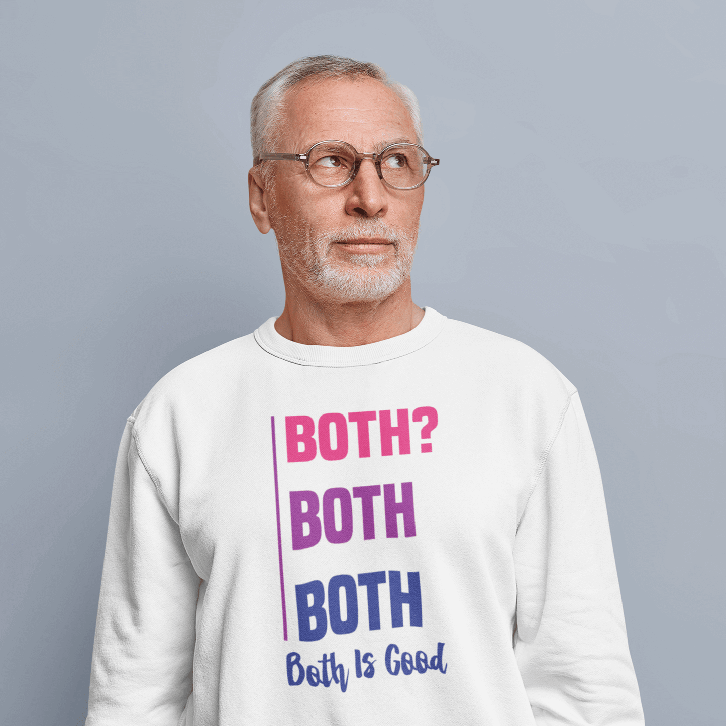Both Is Good! | LGBT+ Merch | Unisex Bisexual Pride Sweatshirt