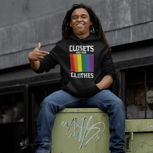 Closets Are For Clothes | LGBT+ Merch | Gay Pride Unisex Hoodie