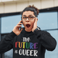 The Future Is Queer | LGBT+ Merch | Pride Unisex Hoodie