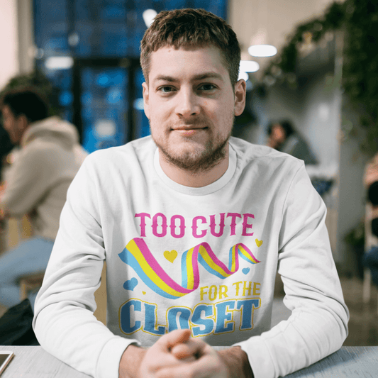Too Cute For The Closet | LGBT+ Merch | Pansexual Pride Unisex Sweatshirt