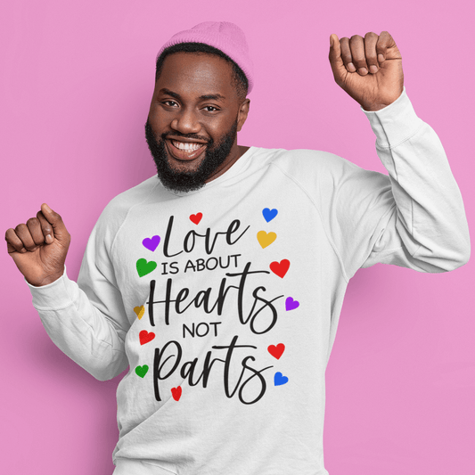 Love Is Not About Parts | LGBT+ Merch | Unisex Pride Sweatshirt