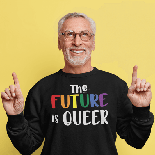 The Future Is Queer | LGBT+ Merch | Pride Unisex Sweatshirt