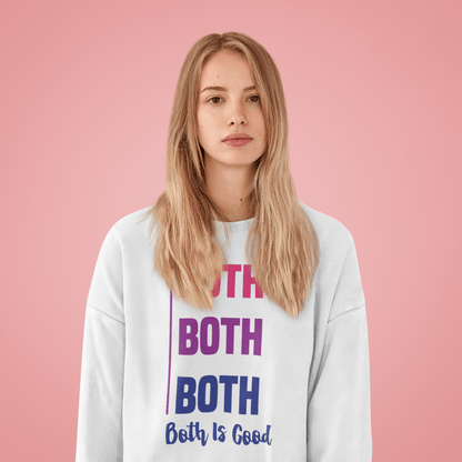 Both Is Good! | LGBT+ Merch | Unisex Bisexual Pride Sweatshirt