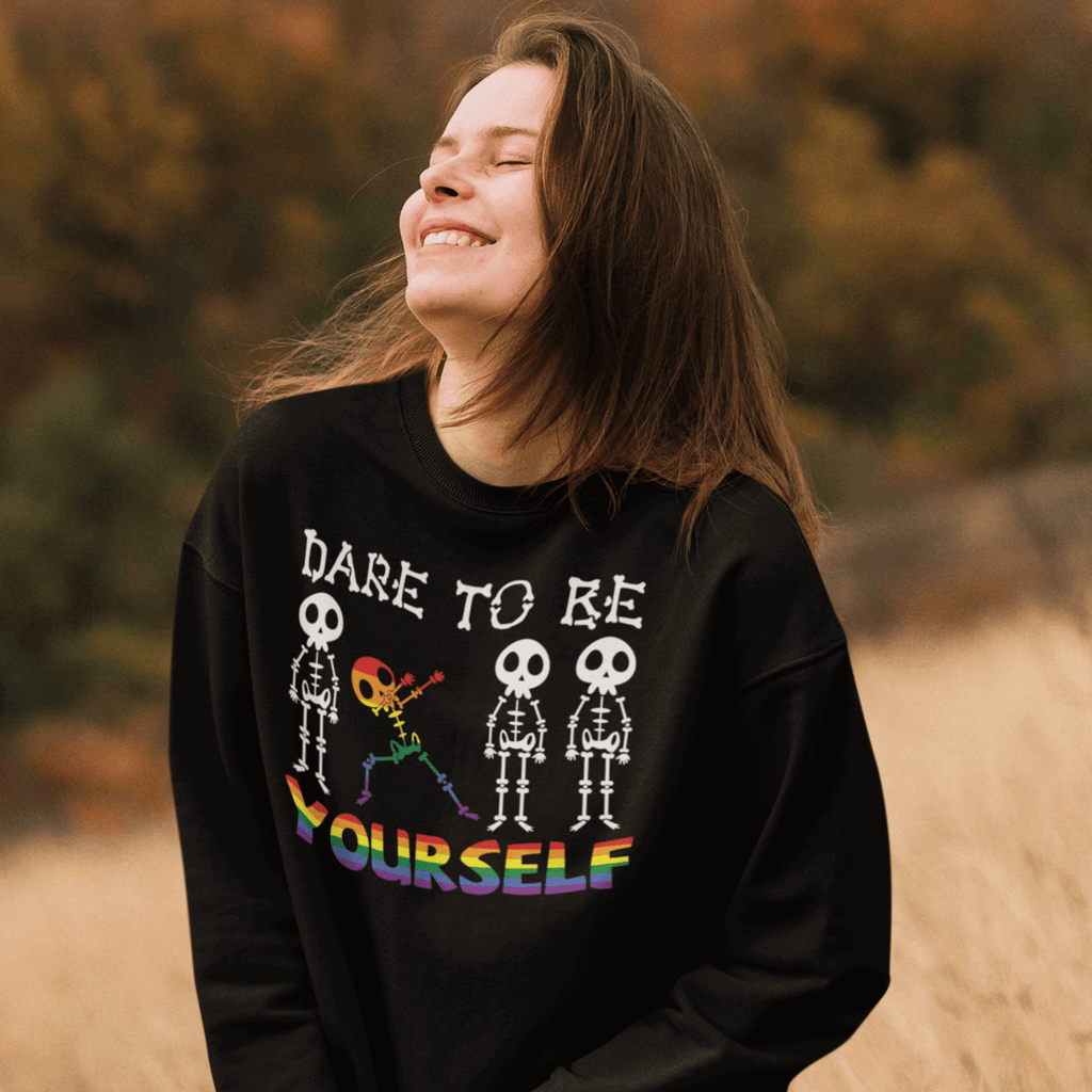 Dare To Be Yourself | LGBT+ Merch | Gay Pride Unisex Sweatshirt