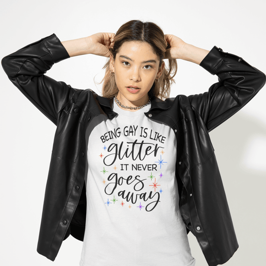 Being Gay Is Like Glitter | LGBT+ Merch | Unisex Gay Pride T-Shirt